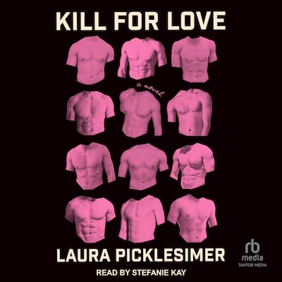 Kill For Love – omslag til lydbogen af Laura Picklesimer