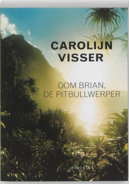 Oom Brian, de pitbullwerper – omslag van het luisterboek van Carolijn Visser
