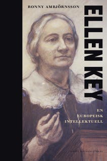 Ellen Key : en europeisk intellektuell – omslag till ljudboken av Ronny Ambjörnsson