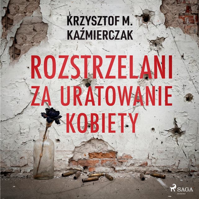 Rozstrzelani za uratowanie kobiety