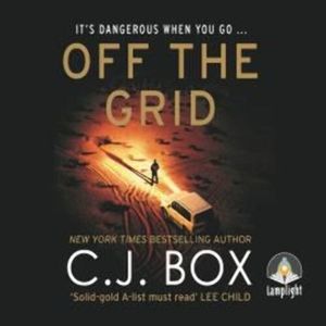 Off the Grid – okładka audiobooka, autor C.J. Box