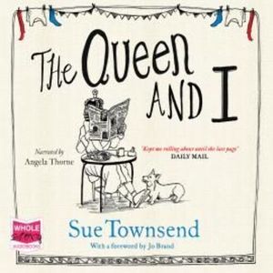 The Queen and I – okładka audiobooka, autor Sue Townsend