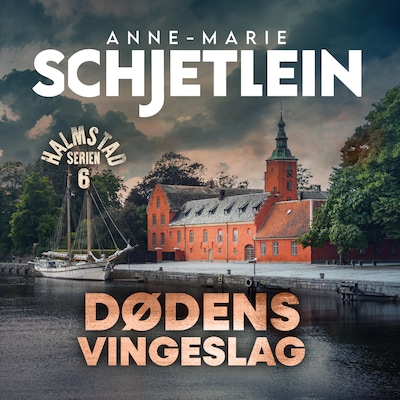 Dødens vingeslag - 6 – omslag til lydbogen af Anne-Marie Schjetlein