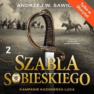 Szabla Sobieskiego – okładka audiobooka, autor Andrzej W. Sawicki
