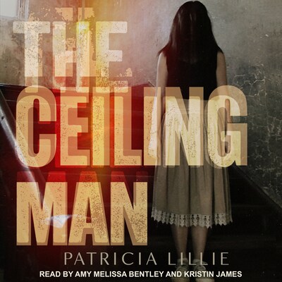 The Ceiling Man – omslag til lydbogen af Patricia Lillie