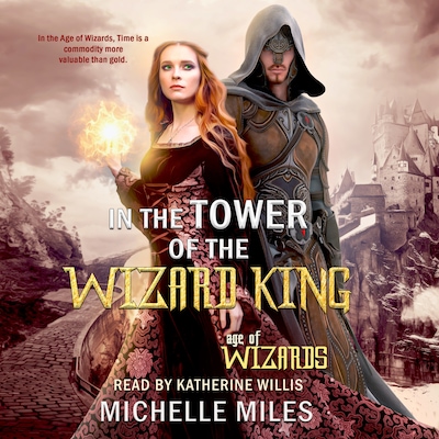 In the Tower of the Wizard King – omslag til lydbogen af Michelle Miles