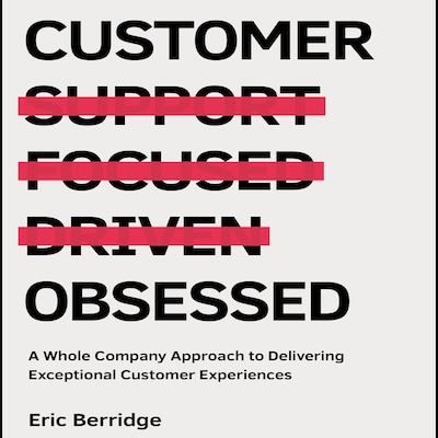 Customer Obsessed – omslag til lydbogen af Eric Berridge