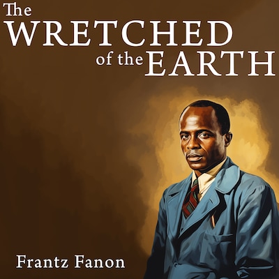 The Wretched of the Earth – omslag til lydbogen af Frantz Fanon