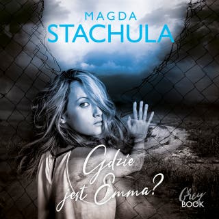 Gdzie jest Emma? – okładka audiobooka, autor Magda Stachula