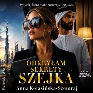 Odkryłam sekrety szejka – okładka audiobooka, autor Anna Kolasińska-Szemraj