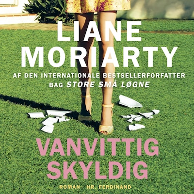 Vanvittig skyldig – omslag til lydbogen af Liane Moriarty