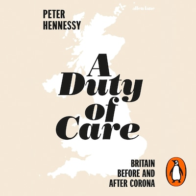 A Duty of Care – omslag til lydbogen af Peter Hennessy