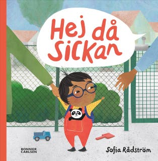 Hej då, Sickan – omslag till ljudboken av Sofia Rådström