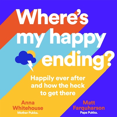 Where's My Happy Ending? – omslag til lydbogen af Anna Whitehouse, Matt Farquharson