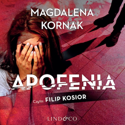 Apofenia – okładka audiobooka, autor Magdalena Kornak