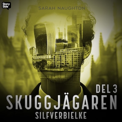 Silfverbielke: Skuggjägaren Del 3
