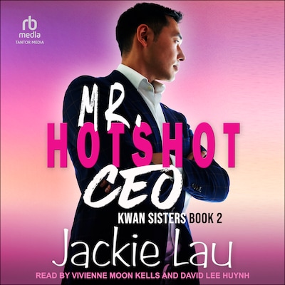 Mr. Hotshot CEO – omslag til lydbogen af Jackie Lau