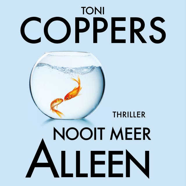 Nooit meer alleen – omslag van het luisterboek van Toni Coppers