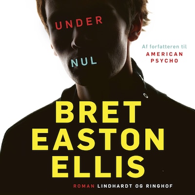 Under nul – omslag til lydbogen af Bret Easton Ellis