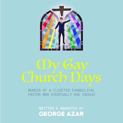 My Gay Church Days – omslag van het luisterboek van George Azar