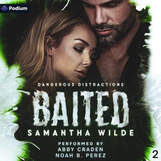 Baited: Dangerous Distractions, Book 2 – omslag till ljudboken av Samantha Wilde