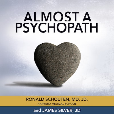 Almost a Psychopath – omslag til lydbogen af Ronald Schouten, James Silver