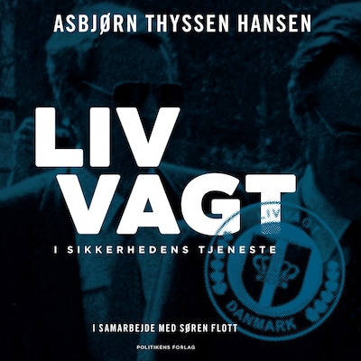Livvagt – omslag til lydbogen af Søren Flott, Asbjørn Thyssen Hansen