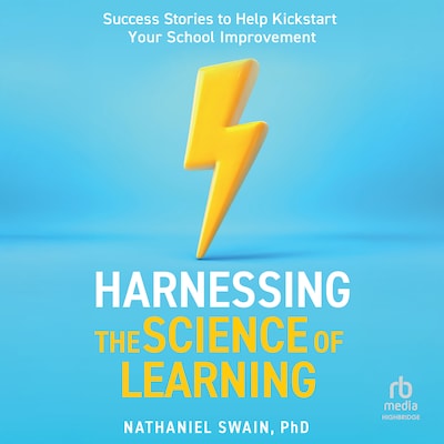 Harnessing The Science of Learning – omslag til lydbogen af Nathaniel Swain