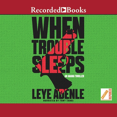 When Trouble Sleeps – okładka audiobooka, autor Leye Adenle