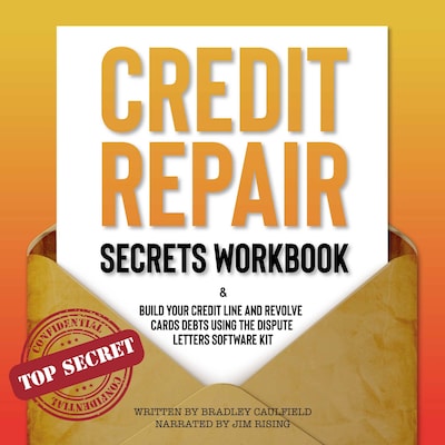Credit Repair Secrets Workbook – omslag til lydbogen af Bradley  Caulfield