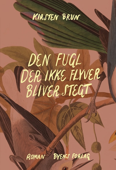 Den fugl der ikke flyver bliver stegt – omslag til lydbogen af Kirsten Brun