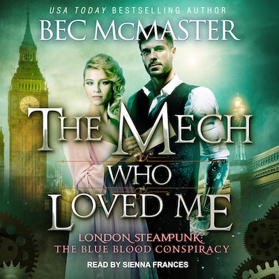 The Mech Who Loved Me – omslag til lydbogen af Bec McMaster
