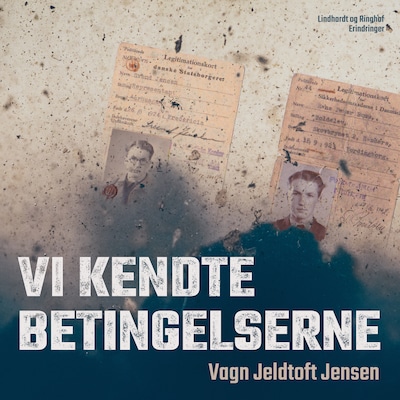 Vi kendte betingelserne – omslag til lydbogen af Vagn Jeldtoft Jensen