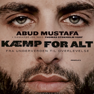Kæmp for alt – omslag til lydbogen af Abud Mustafa, Thomas Stokholm Vorf