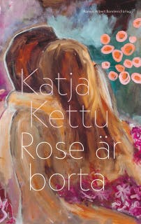 Rose är borta – omslag till ljudboken av Katja Kettu