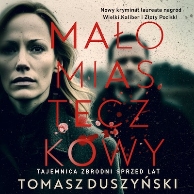 Małomiasteczkowy – okładka audiobooka, autor Tomasz Duszyński