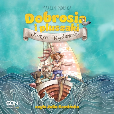 Dobrosia i pluszaki. Morza Wydumane