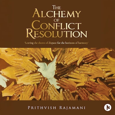 The Alchemy of Conflict Resolution – omslag til lydbogen af Prithvish Rajamani