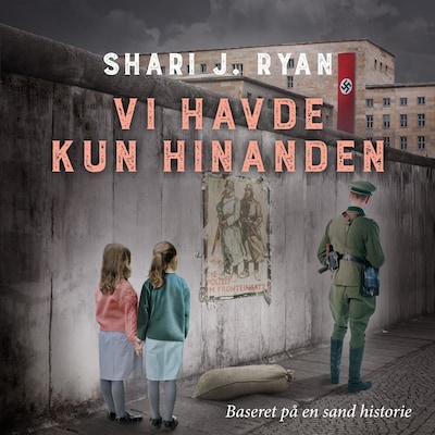 Vi havde kun hinanden – omslag til lydbogen af Shari J. Ryan