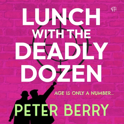 Lunch with the Deadly Dozen – omslag til lydbogen af Peter Berry