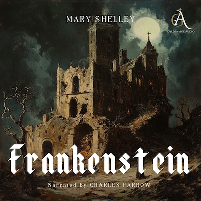 Frankenstein - Audiobook – omslag til lydbogen af Mary Wollstonecraft Shelley, Classic Audiobooks