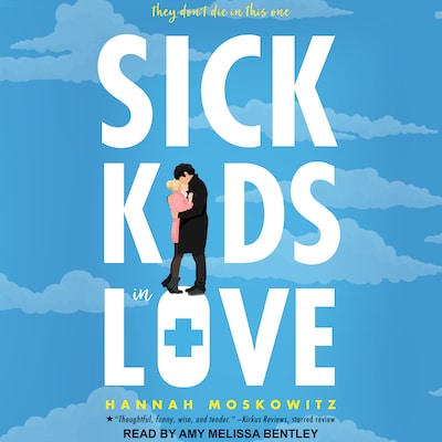 Sick Kids In Love – omslag til lydbogen af Hannah Moskowitz