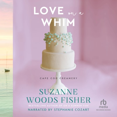 Love on a Whim – omslag til lydbogen af Suzanne Woods Fisher