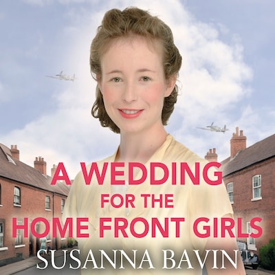 A Wedding for the Home Front Girls – omslag til lydbogen af Susanna Bavin