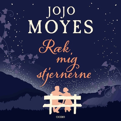 Ræk mig stjernerne – omslag til lydbogen af Jojo Moyes