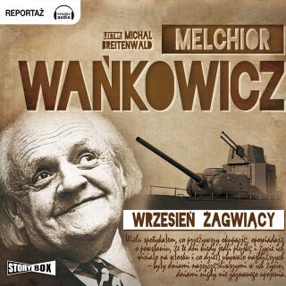 Wrzesień żagwiący – okładka audiobooka, autor Melchior Wańkowicz