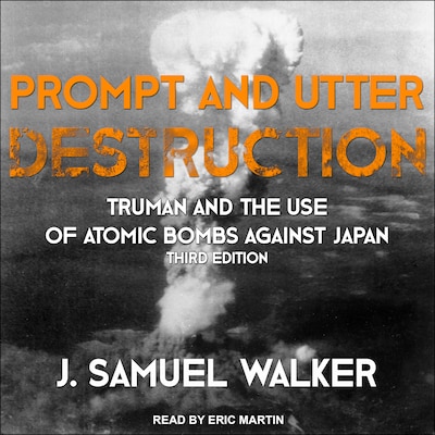 Prompt and Utter Destruction – omslag til lydbogen af J. Samuel Walker
