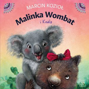 Malinka Wombat i Koala – okładka audiobooka, autor Marcin Kozioł