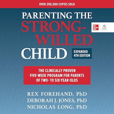 Parenting the Strong-Willed Child, Expanded Fourth Edition – omslag til lydbogen af Rex Forehand, Deborah J. Jones, Nicholas Long