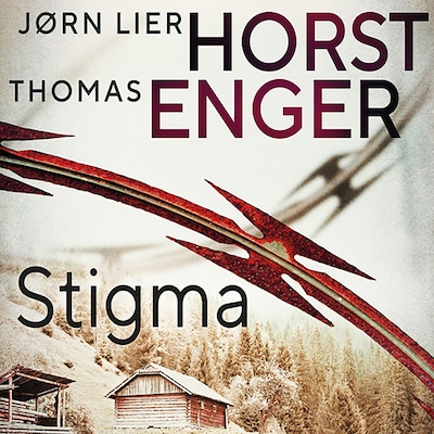 Stigma – omslag til lydbogen af Thomas Enger, Jørn Lier Horst